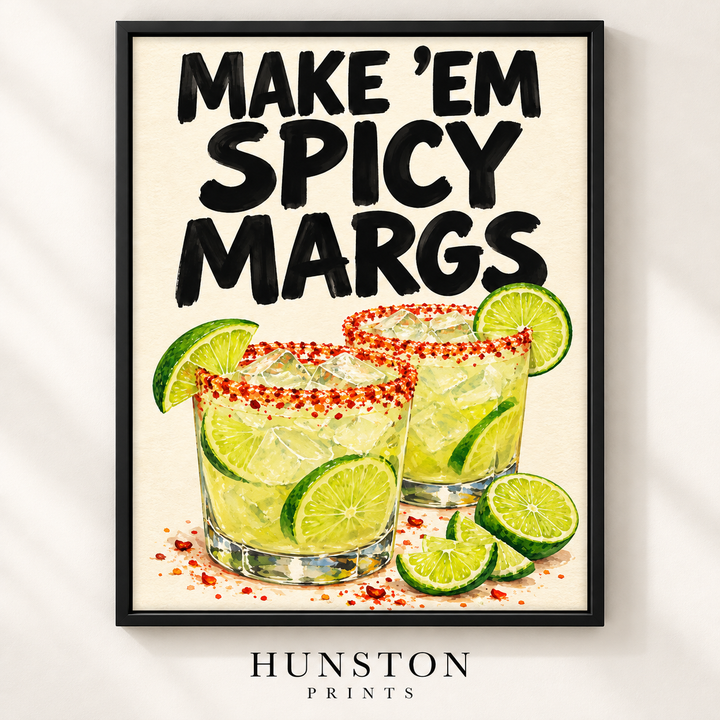 Make 'Em Spicy Margs Cocktail Print